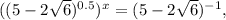 ((5-2\sqrt6)^{0.5})^x=(5-2\sqrt6)^{-1},