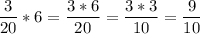 \displaystyle\frac{3}{20} *6=\frac{3*6}{20} =\frac{3*3}{10} =\frac{9}{10}