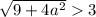 \sqrt{9 + 4a^{2}} 3