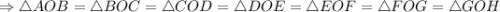 \Rightarrow \triangle AOB = \triangle BOC = \triangle COD = \triangle DOE = \triangle EOF = \triangle FOG = \triangle GOH