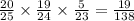 \frac{20}{25} \times \frac{19}{24} \times \frac{5}{23} = \frac{19}{138}