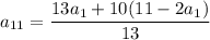 a_{11}=\dfrac{13a_1+10(11-2a_1)}{13}