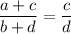 \dfrac{a+c}{b+d} =\dfrac{c}{d}