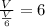 \frac{V}{\frac{V}{6} } = 6