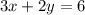 3x+2y=6