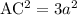 \mathrm{AC^2}=3a^2