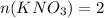 n(KNO_{3}) = 2