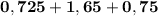 \mathbf {0,725+1,65+0,75}