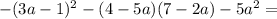 -(3a-1)^2-(4-5a)(7-2a)-5a^2 =