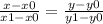 \frac{x - x0}{x1 - x0} = \frac{y - y0}{y1 - y0}