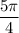 \displaystyle\frac{5\pi}{4}