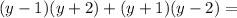 (y-1)(y+2)+(y+1)(y-2)=