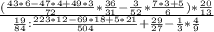 \frac{(\frac{43*6-47*4+49*3}{72}*\frac{36}{31}-\frac{3}{52}*\frac{7*3+5}{6})*\frac{20}{13}}{\frac{19}{84}:\frac{223*12-69*18+5*21}{504}+\frac{29}{27}-\frac{1}{3}*\frac{4}{9}}