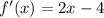 f'(x) = 2x-4