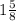 1\frac{5}{8}