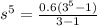 {s}^{5} = \frac{0.6( {3}^{5} - 1)}{3 - 1}