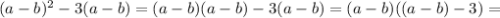 (a-b)^2-3(a-b)=(a-b)(a-b)-3(a-b)=(a-b)((a-b)-3)=