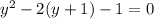 y^2-2(y+1)-1=0