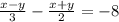 \frac{x - y}{3} - \frac{x + y}{2} = - 8