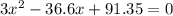 3x^2-36.6x+91.35=0