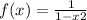 f(x)=\frac{1}{1-x2}