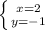 \left \{ {{x = 2} \atop {y = -1}} \right.