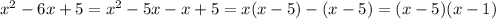 x^{2}-6x+5=x^{2}-5x-x+5=x(x-5)-(x-5)=(x-5)(x-1)