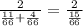 \frac{2}{ \frac{11}{66} + \frac{4}{66} } = \frac{2}{ \frac{15}{66} }