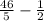 \frac{46}{5}-\frac{1}{2}