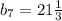 b_7=21\frac{1}{3}