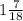 1 \frac{7}{18}