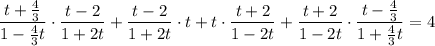 \dfrac{t+\frac{4}{3} }{1-\frac{4}{3}t}\cdot\dfrac{t-2}{1+2t}+\dfrac{t-2}{1+2t}\cdot t+t\cdot\dfrac{t+2}{1-2t}+\dfrac{t+2}{1-2t}\cdot\dfrac{t-\frac{4}{3} }{1+\frac{4}{3}t}=4