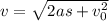 v=\sqrt{2as+v_0^2}