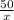 \frac{50}{x}