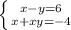 \left \{ {{x-y=6} \atop {x+xy=-4}} \right.