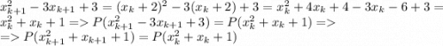 x_{k+1}^2-3x_{k+1}+3=(x_k+2)^2-3(x_{k}+2)+3=x_k^2+4x_k+4-3x_k-6+3=x_k^2+x_k+1=P(x_{k+1}^2-3x_{k+1}+3) = P(x_k^2+x_k+1)=\\ =P(x_{k+1}^2+x_{k+1}+1)=P(x_k^2+x_k+1)