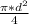 \frac{\pi*d^{2} }{4}