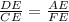 \frac{DE}{CE} =\frac{AE}{FE}