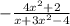 - \frac{4x {}^{2} + 2 }{x + 3x { }^{2} - 4}