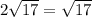 2\sqrt{17} = \sqrt{17}