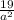 \frac{19}{a^{2}}