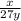 \frac{x}{27y}