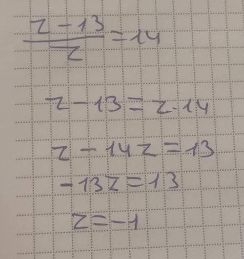 Знайдіть значенгя алгебраїчного виразу z-13/( дріб)z=14​