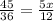 \frac{45}{36} = \frac{5x}{12}