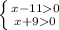 \left \{ {{x-110} \atop {x+90}} \right.