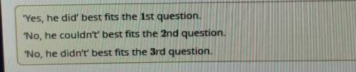 match the questions to the answers. 1) Hercules didn't start travelling, did he? 2) The old man coul