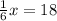 \frac{1}{6}x = 18