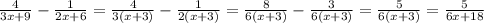 \frac{4}{3x+9} -\frac{1}{2x+6} =\frac{4}{3(x+3)} -\frac{1}{2(x+3)} =\frac{8}{6(x+3)} -\frac{3}{6(x+3)} =\frac{5}{6(x+3)} =\frac{5}{6x+18}