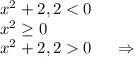 x^2+2,20\ \ \ \ \Rightarrow\\