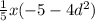 \frac{1}{5} x( - 5 - 4 {d}^{2} )